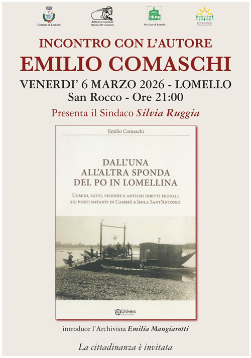 "Dall'una all'altra sponda del Po in Lomellina" del Dr Emilio Comaschi di Lomello.
